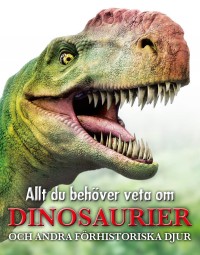 Omslagsbild: Allt du behöver veta om dinosaurier av 