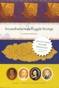 Omslagsbild: Invandrarna som byggde Sverige av 