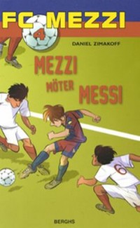 Omslagsbild: Mezzi möter Messi av 