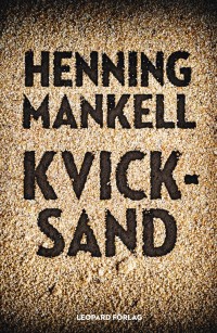 Kvicksand, , Henning Mankell