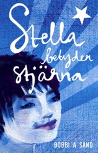 Omslagsbild: Stella betyder stjärna av 