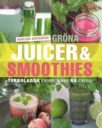 Omslagsbild: Gröna juicer & smoothies av 