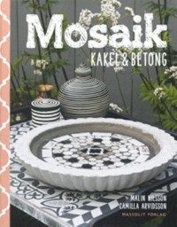 Omslagsbild: Mosaik, kakel & betong av 