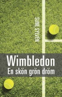 Omslagsbild: Wimbledon - en skön grön dröm av 