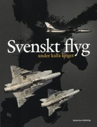 Omslagsbild: Svenskt flyg under kalla kriget av 