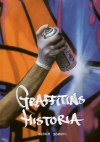 Omslagsbild: Graffitins historia av 