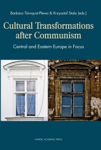 Omslagsbild: Cultural transformations after communism av 
