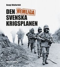 Omslagsbild: Den hemliga svenska krigsplanen av 