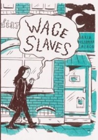Omslagsbild: Wage slaves av 