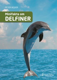 Omslagsbild: Minifakta om delfiner av 