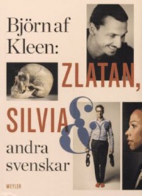 Omslagsbild: Zlatan, Silvia och andra svenskar av 