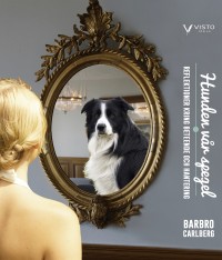 Omslagsbild: Hunden vår spegel av 