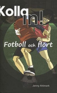 Omslagsbild: Fotboll och flört av 