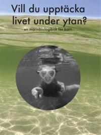 Omslagsbild: Vill du upptäcka livet under ytan? av 