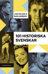 Omslagsbild: 101 historiska svenskar av 