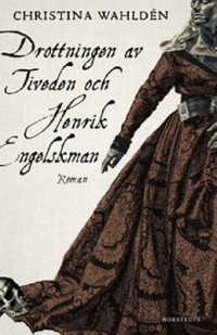Omslagsbild: Drottningen av Tiveden och Henrik Engelskman av 