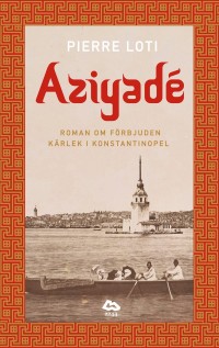 Aziyade, , Pierre Loti