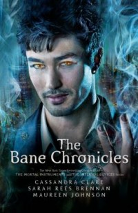 Omslagsbild: The Bane chronicles av 