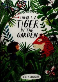 Omslagsbild: There's a tiger in the garden av 