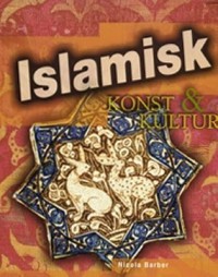 Omslagsbild: Islamisk konst & kultur av 