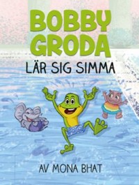 Omslagsbild: Bobby Groda lär sig simma av 