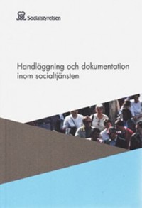 Omslagsbild: Handläggning och dokumentation inom socialtjänsten av 