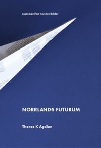 Omslagsbild: Norrlands futurum av 