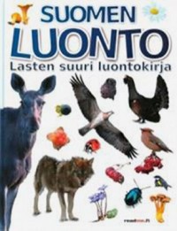 Omslagsbild: Suomen luonto - lasten suuri luontokirja av 