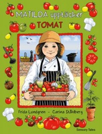 Omslagsbild: Matilda upptäcker tomat av 
