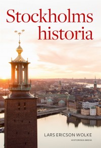 Omslagsbild: Stockholms historia under 750 år av 