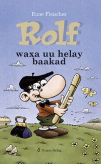 Omslagsbild: Rolf waxa uu helay baakad av 