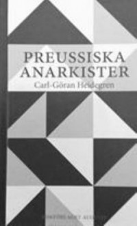 Omslagsbild: Preussiska anarkister av 