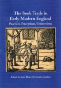 Omslagsbild: The book trade in early modern England av 