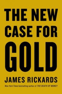 Omslagsbild: The new case for gold av 