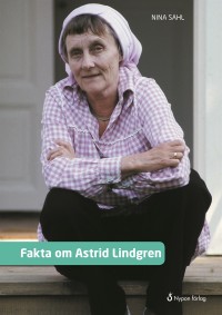 Omslagsbild: Fakta om Astrid Lindgren av 