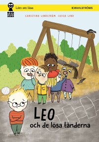 Omslagsbild: Leo och de lösa tänderna av 