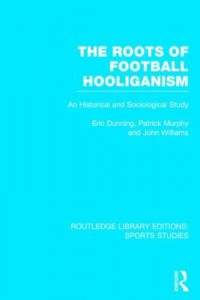 Omslagsbild: The roots of football hooliganism av 