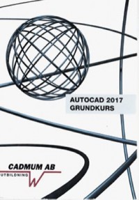 Omslagsbild: AutoCAD 2017 grundkurs av 