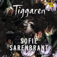 Tiggaren, Sofie Sarenbrant