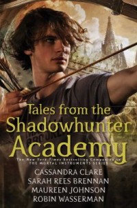 Omslagsbild: Tales from the Shadowhunter Academy av 