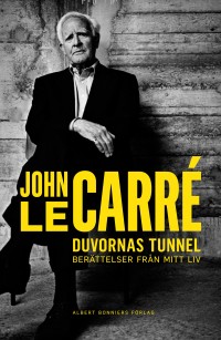 Duvornas tunnel, , John Le Carré