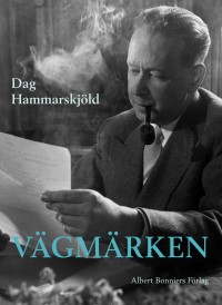 Omslagsbild: Möten med Dag Hammarskjölds Vägmärken av 
