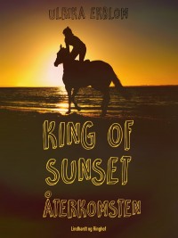 Omslagsbild: King of Sunset - återkomsten av 