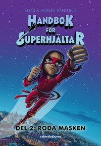 Handbok för superhjältar, , Elias Våhlund