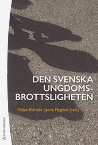 Omslagsbild: Den svenska ungdomsbrottsligheten av 