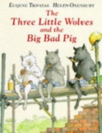 Omslagsbild: The three little wolves and the big bad pig av 
