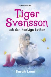Omslagsbild: Tiger Svensson och den hemliga katten av 
