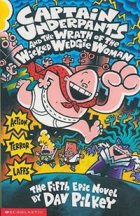Omslagsbild: Captain Underpants and the wrath of the wicked wedgie woman av 