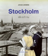 Omslagsbild: Stockholm då och nu av 
