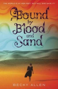 Omslagsbild: Bound by blood and sand av 